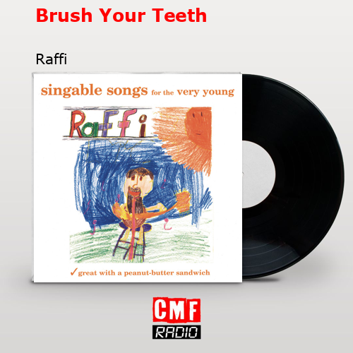 Brush Your Teeth – Raffi