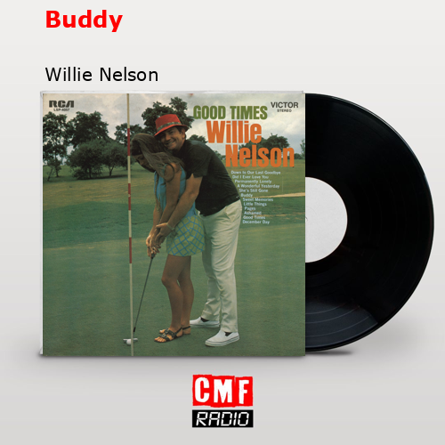 Buddy – Willie Nelson