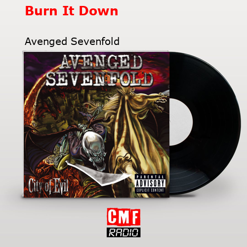 Burn It Down – Avenged Sevenfold