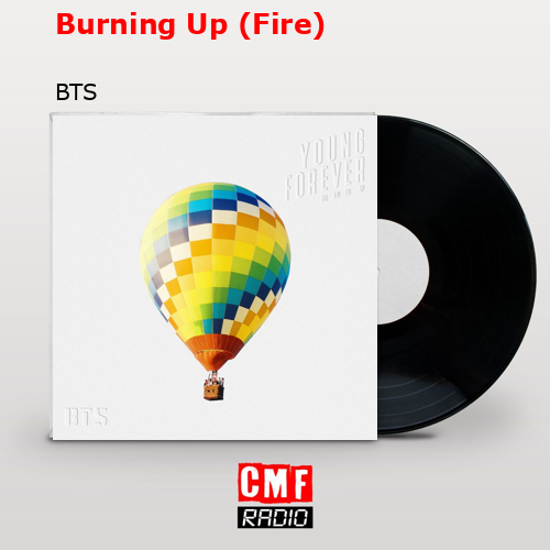final cover Burning Up Fire BTS