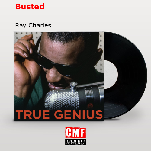 Busted – Ray Charles