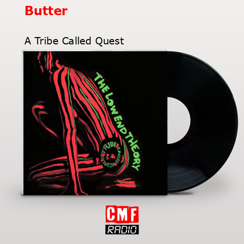 final cover Butter A Tribe Called Quest
