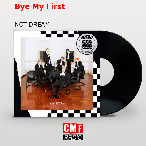 Bye My First – NCT DREAM