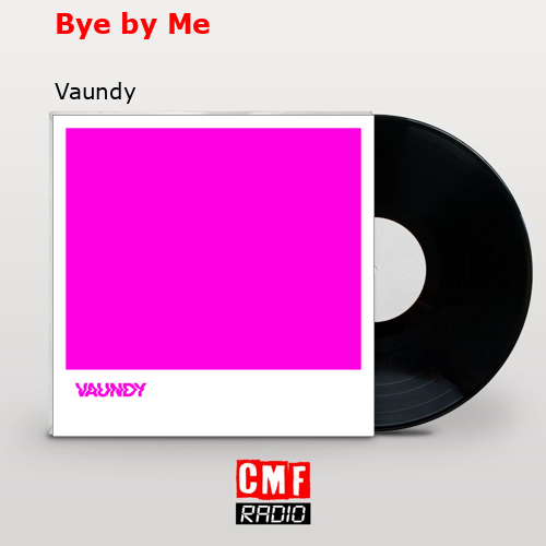 Bye by Me – Vaundy