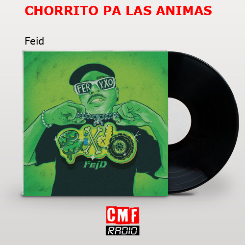 final cover CHORRITO PA LAS ANIMAS Feid