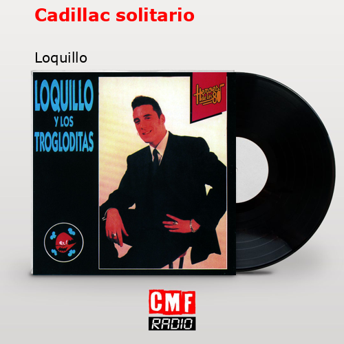 final cover Cadillac solitario Loquillo