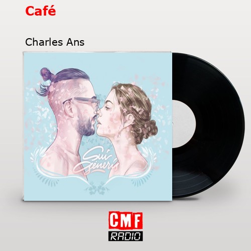 Café – Charles Ans