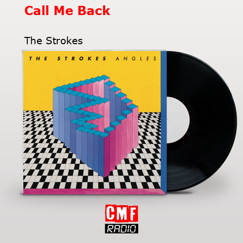Call Me Back – The Strokes