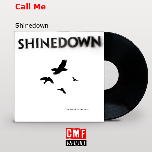 Call Me – Shinedown