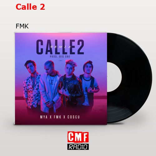 Calle 2 – FMK