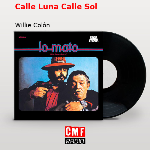 final cover Calle Luna Calle Sol Willie Colon
