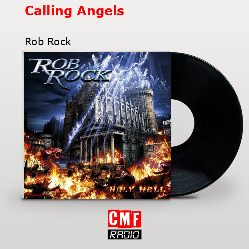 Calling Angels – Rob Rock