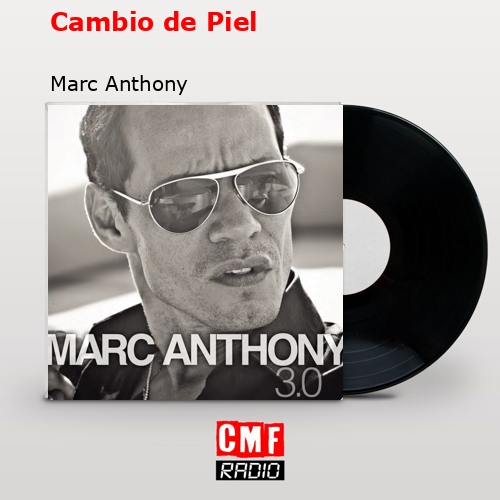 final cover Cambio de Piel Marc Anthony