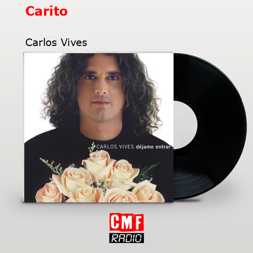 Carito – Carlos Vives