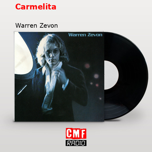 Carmelita – Warren Zevon