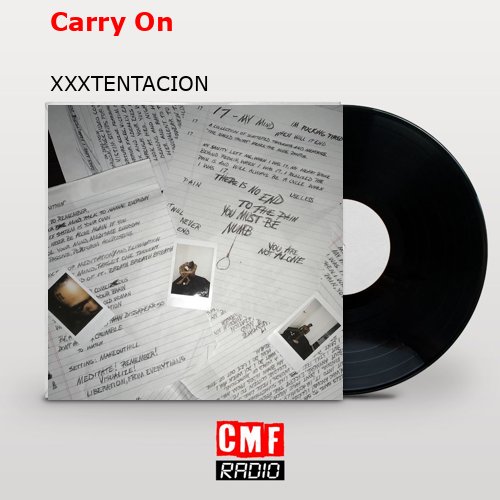Carry On – XXXTENTACION