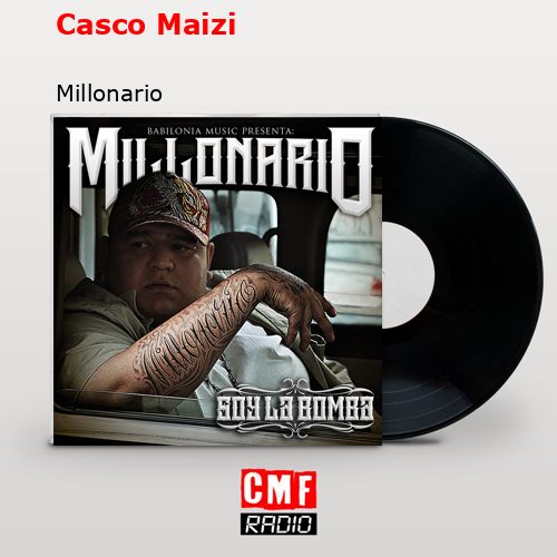 Casco Maizi – Millonario