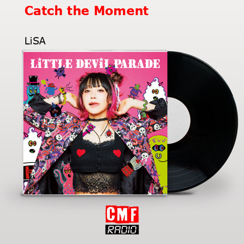 Catch the Moment – LiSA