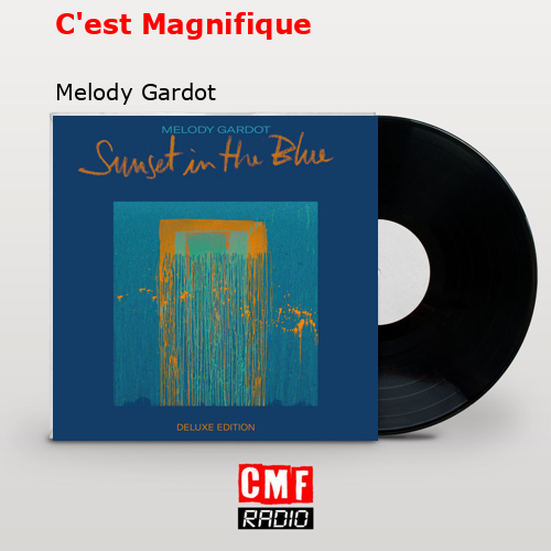 C’est Magnifique – Melody Gardot