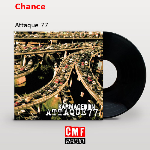 Chance – Attaque 77