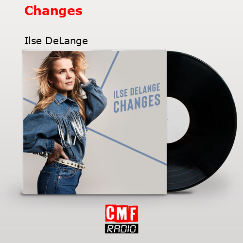 Changes – Ilse DeLange