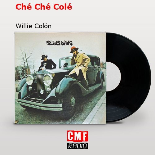 final cover Che Che Cole Willie Colon