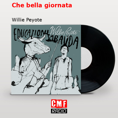 Che bella giornata – Willie Peyote