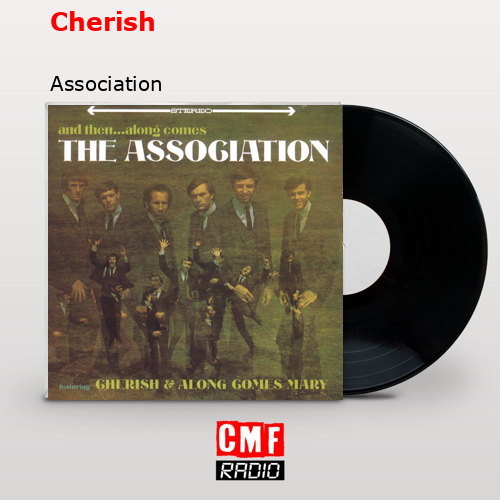 Cherish – Association