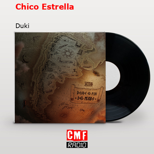 Chico Estrella – Duki