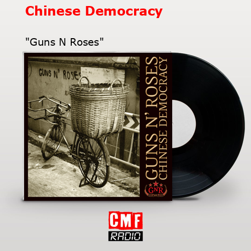 Chinese Democracy – «Guns N Roses»