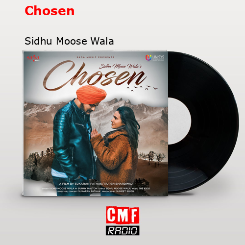 Chosen – Sidhu Moose Wala