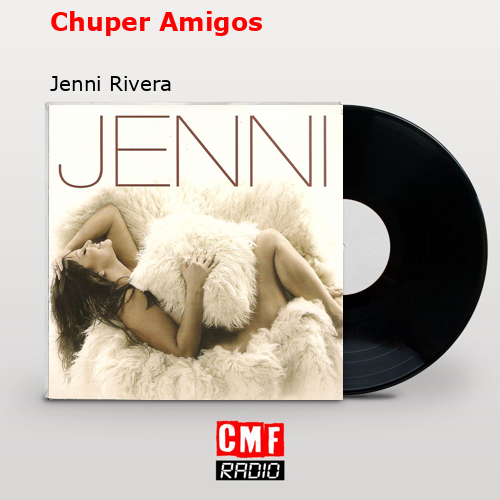 final cover Chuper Amigos Jenni Rivera