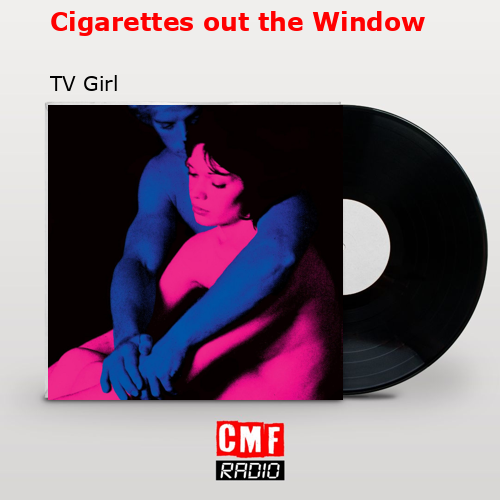 final cover Cigarettes out the Window TV Girl