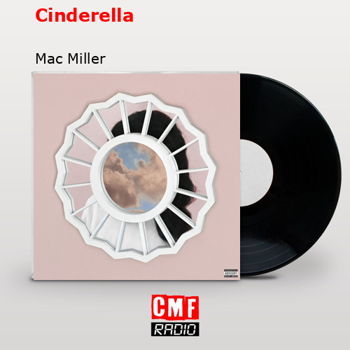 final cover Cinderella Mac Miller