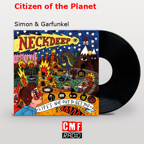 Citizen of the Planet – Simon & Garfunkel