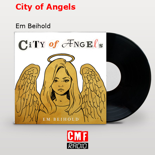 City of Angels – Em Beihold