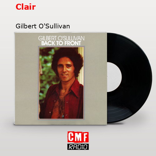 Clair – Gilbert O’Sullivan