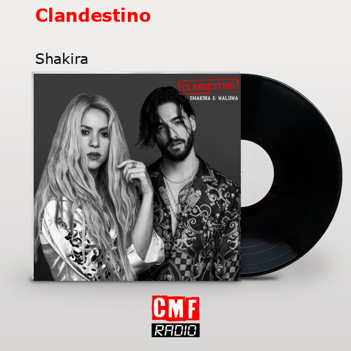 Clandestino – Shakira