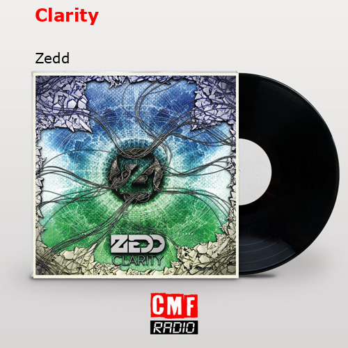 Clarity – Zedd