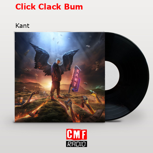 Click Clack Bum – Kant