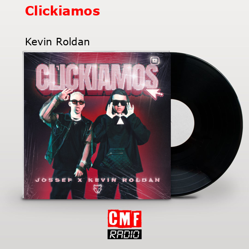 Clickiamos – Kevin Roldan