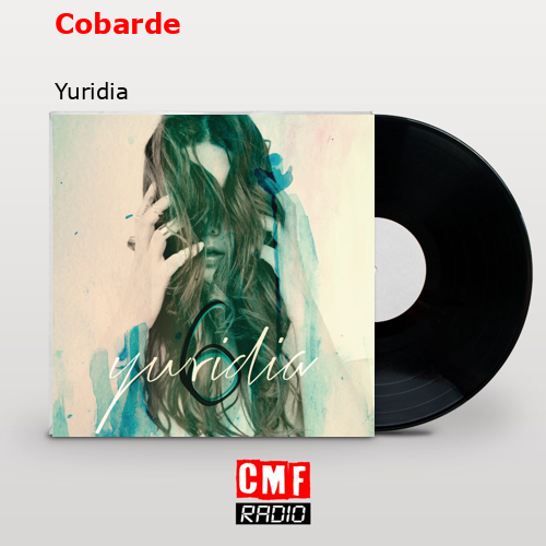 Cobarde – Yuridia