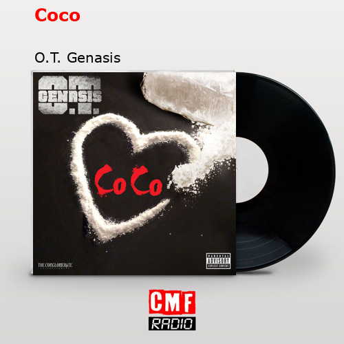 Coco – O.T. Genasis