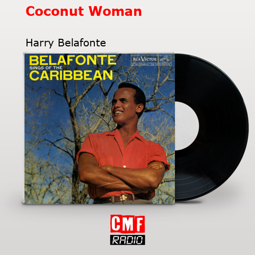 Coconut Woman – Harry Belafonte