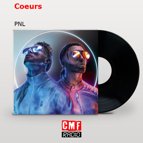 Coeurs – PNL
