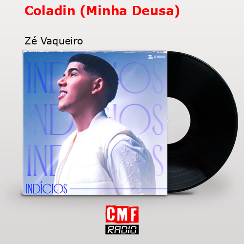 final cover Coladin Minha Deusa Ze Vaqueiro