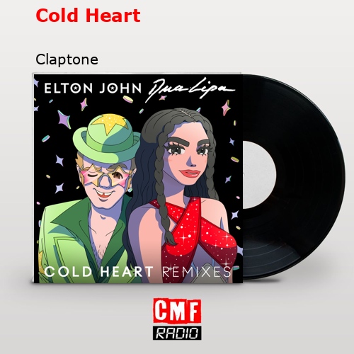 Cold Heart – Claptone