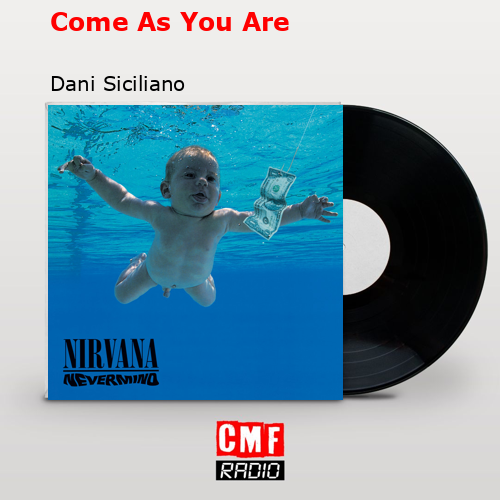 final cover Come As You Are Dani Siciliano