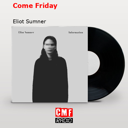 final cover Come Friday Eliot Sumner