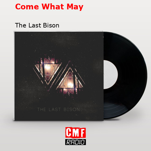 final cover Come What May The Last Bison